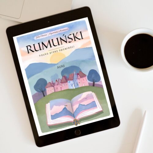 Ebook do nauki rumuńskiego “Rumuński. Nauka przez opowieści A1-A2”